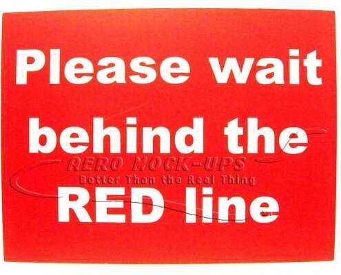 Sign - Please wait behind the RED line